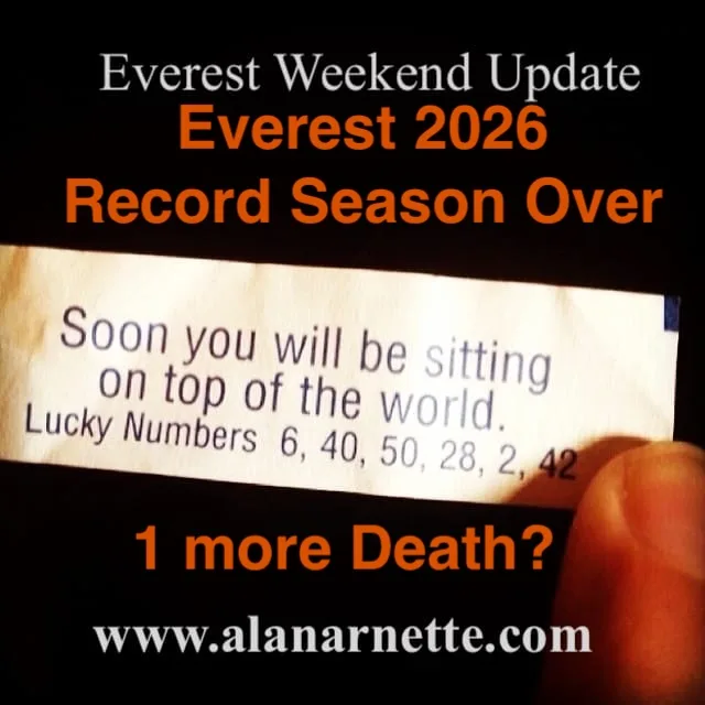 Everest 2026: May 31 Weekend Update - Record Season Over  & 1 More Death?
